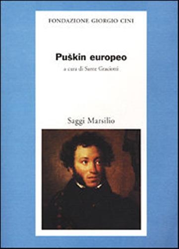 Graciotti,Sante. (a cura di). - Puskin europeo.