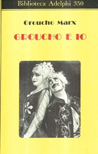 Groucho,Marx. - Groucho e io.