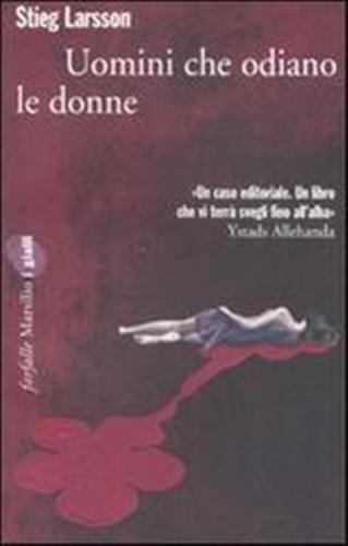 Larsson,Stieg. - Uomini che odiano le donne.