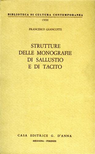 Giancotti,Francesco. - Strutture delle monografie di Sallustio e di Tacito.