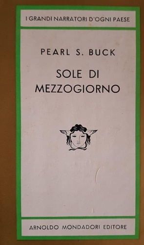 Buck,Pearl S. - Sole di mezzogiorno.