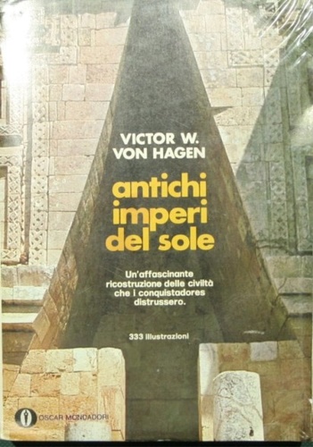 Von Hagen,Victor W. - Antichi imperi del sole.