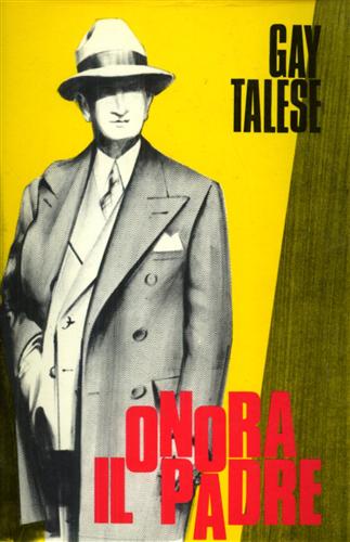 Talese,Gay. - Onora il padre.