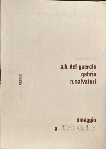 Del Guercio,Andrea B. (Ciampalini),Gabrio. Salvatori,N. - Omaggio a Ugo Guidi. Cartella in cartoncino del for