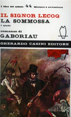 Gaboriau,Emile. - Il Signor Lecoq. La sommossa. (4episodio).