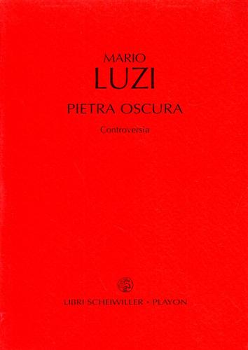 Luzi,Mario. - Pietra oscura. Controversia.