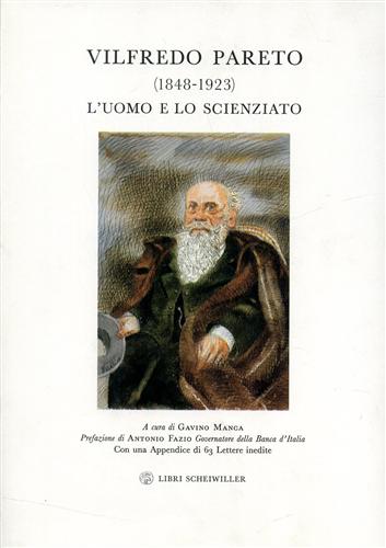 Manca,Gavino. (a cura di). - Vilfredo Pareto 81848- 19239 l'uomo e lo scienziato.