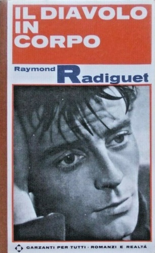 Radiguet,Raymond. - Il diavolo in corpo.