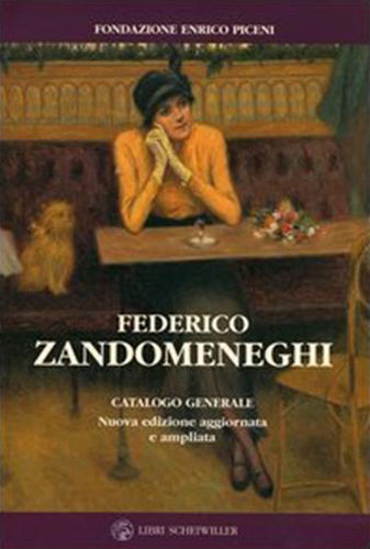 Testi,C. Piceni,M.G. Piceni,E. - Federico Zandomeneghi. Catalogo generale.