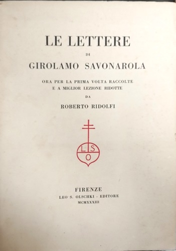 Savonarola,Girolamo. - Le Lettere.
