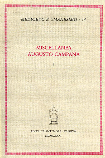 Avesani,R. Berengo,M. Billanovich,G.e altri. - Miscellanea. Augusto Campana.