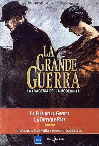 Cascavilla,Maurizio. Sabbatucci,Giovanni. - La Grande Guerra.5, La fine della guerra. La difficile pace.