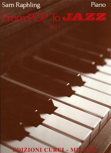 Raphling,Sam. - From Pop to Jazz. Vol.I. For Piano.