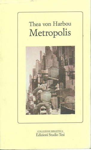 Harbou, Thea.(von). - Metropolis.
