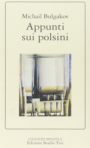 Bulgakov,Michail. - Appunti sui polsini.