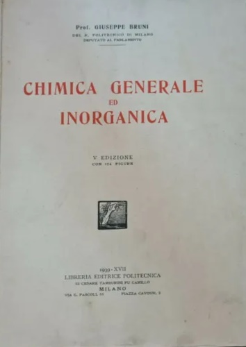 Bruni,Giuseppe. - Chimica generale ed inorganica.