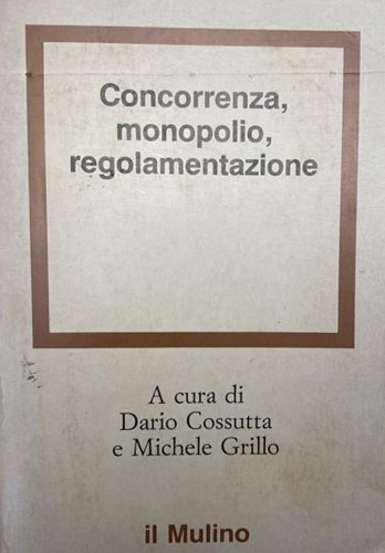 -- - Monopolio naturale concorrenza e regolamentazione.