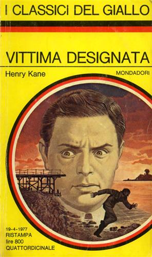 Kane,Henry. - Vittima designata.