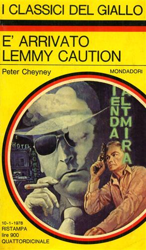 Cheyney,Peter. - E' arrivato Lemmy Caution.