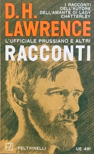 Lawrence,David Herbert. - L'ufficiale prussiano e altri racconti.