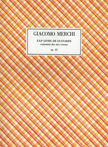 Merchi,Giacomo. - XXIe livre de guitarre contenent des airs connus, op.25.