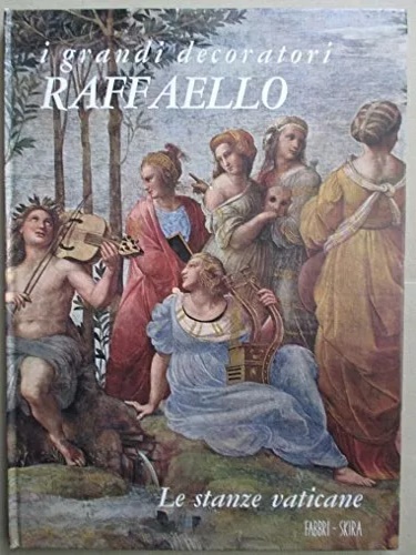 Carli,Enzo (a cura di). - Raffaello. Le Stanze vaticane.