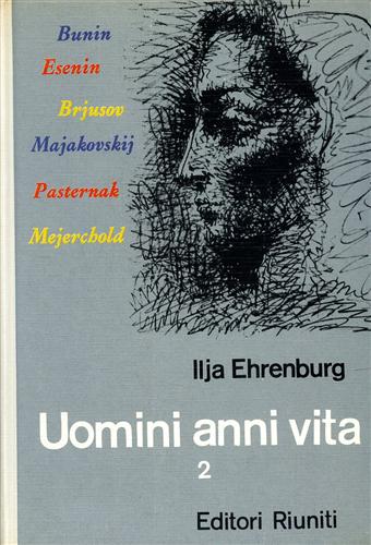 Ehrenburg,Ilja. - Uomini, anni, vita, vol.2.