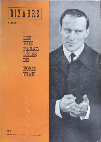 Arnaud,N. Baudin,H. Kast,P. Ferry,J. Caradec,F. - Les vies parallles de Boris Vian.