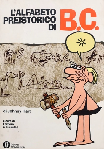 Hart,Johnny. - L'alfabeto preistorico di B.C.