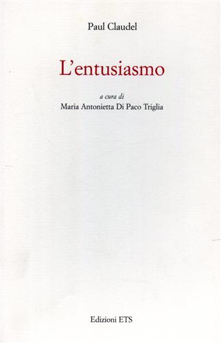 Claudel,Paul. - L'entusiasmo.