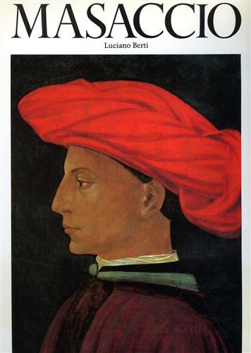 Berti,Luciano. - Masaccio.