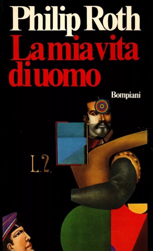 Roth,Philip. - La mia vita di uomo.