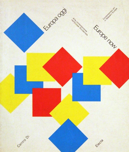 Catalogo della Mostra: - Europa oggi. Arte Contemporanea nell'Europa Occidentale.