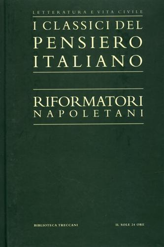 Genovesi,A. Filangieri,G. Pagano,F.M. - Riformatori napoletani.