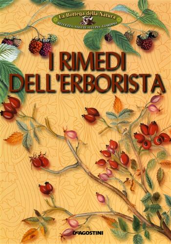 Marchesi,Paola. Martinengo,Paolo. Tosco,Fernanda. - I rimedi dell'erborista.