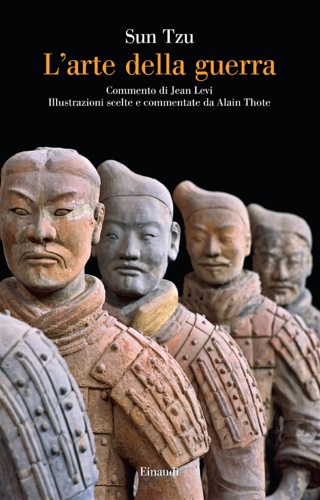 Sun Tsu. - L'arte della guerra. Illustrazioni scelte e comment