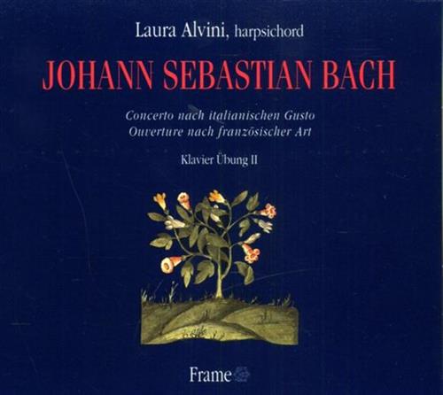 Bach,Johann Sebastian (1685-1750). - Klavier Ubung II. Concerto Nach Italianischen Gusto. Ouverture Nach Franzosischer Art. Laura Alvini - harpsichord