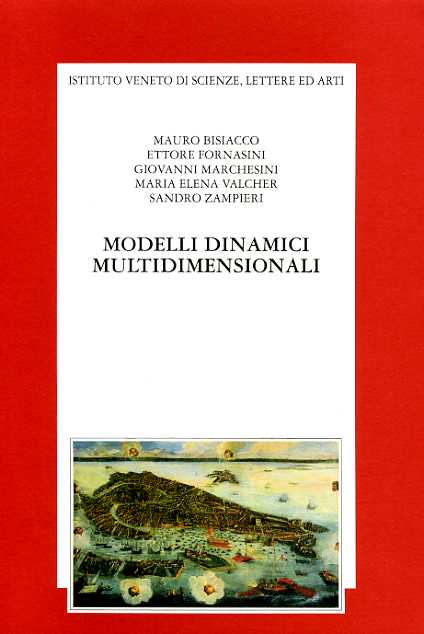 Bisiacco,M. Fornasini,E. Marchesini,G. Valcher,M.E. Zampieri,S. - Modelli dinamici per la rappresentazione e la elaborazione di dati multidimensionali.