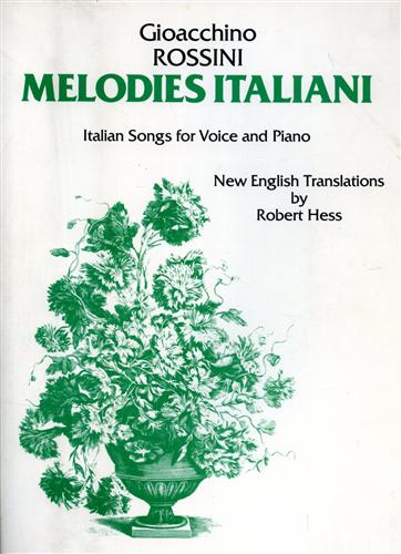 Rossini,Gioacchino. - Melodies Italiani. Italian Songs for Voice and Piano.