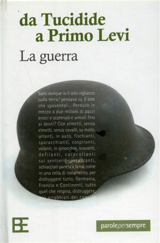 -- - Da Tucidide a Primo Levi. La guerra.