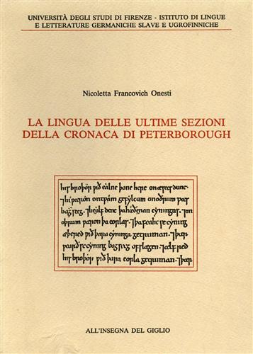 Francovich Onesti,Nicoletta. - La lingua delle ultime sezioni della cronaca di Peterborough.