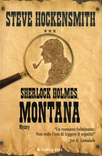 Hockensmith,Steve. - Sherlock Holmes, Montana. Mystery.