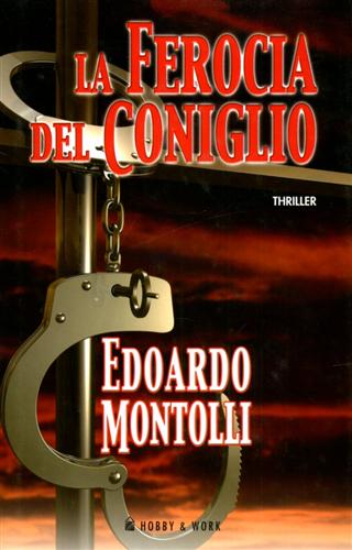Montolli,Edoardo. - La ferocia del coniglio.