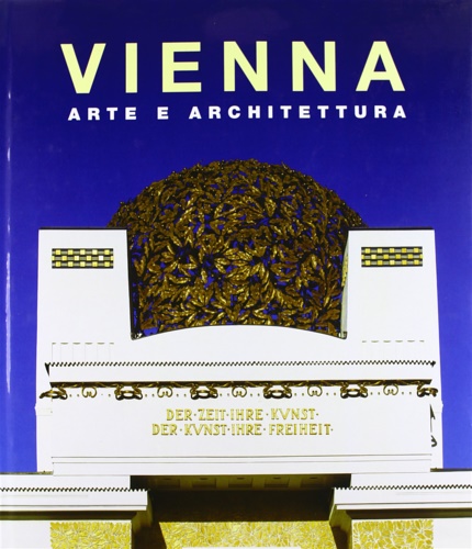 Toman,Rolf (a cura di). - Vienna. Arte e architettura.