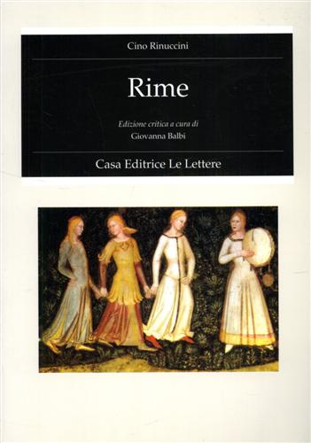 Rinuccini,Cino. - Rime.