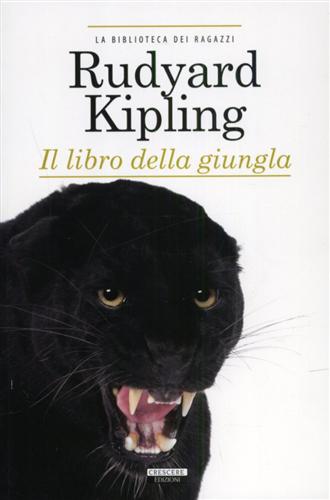 Kipling,Rudyard. - Il libro della giungla.