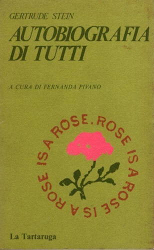 Stein,Gertrude. - Autobiografia di tutti.