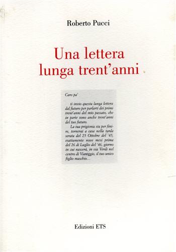 Pucci,Roberto. - Una lettera lunga trent'anni.