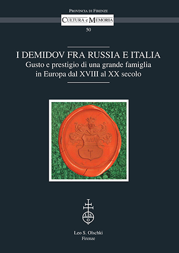 A cura di L.Tonini. - I Demidov fra Russia e Italia. Gusto e prestigio di una grande famiglia in Europa fra Otto e Novecento.