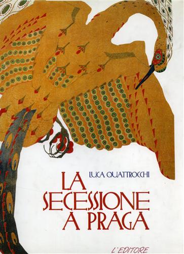Quattrocchi,Luca. - La secessione a Praga.
